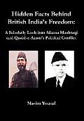 Hidden Facts Behind British India's Freedom: A Scholarly Look Into Allama Mashraqi and Quaid-E-Azam's Political Conflict