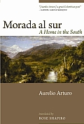 Morada Al Sur A Home in the South