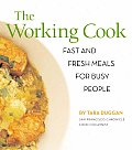 Working Cook Fast & Fresh Meals for Busy People