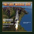 The Last Missile Site