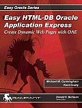Easy HTML DB Oracle Application Express Create Dynamic Web Pages with OAE