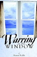 Warring at the Window
