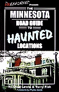 Minnesota Road Guide To Haunted Locations