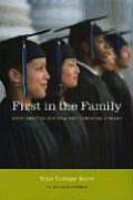 First in the Family Your College Years Advice about College from First Generation Students