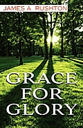 Grace For Glory