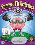 Summer Fit Second to Third Grade Keeping Children Physically & Mentally Active During the Summer