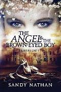 The Angel & the Brown-Eyed Boy