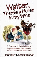 Waiter Theres A Horse In My Wine