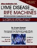 When Antibiotics Fail Lyme Disease & Rife Machines