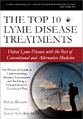Top 10 Lyme Disease Treatments Defeat Lyme Disease with the Best of Conventional & Alternative Medicine
