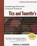 Natural Treatments for Tics & Tourettes A Patient & Family Guide