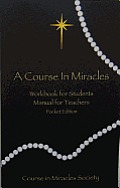 Course in Miracles Workbook for Students Manual for Teachers Pocket Edition