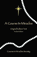Course in Miracles Original Edition Text Pocket Edition
