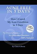 Acne Free In 3 Days How I Cured My Acne