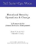 Homeland Security Operations & Change: A Framework for Human Resources Management