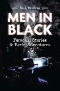 Men in Black Personal Stories & Eerie Adventures