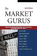 The Market Gurus: Stock Investing Strategies You Can Use from Wall Street's Best