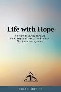 Life with Hope A Return to Living Through the 12 Steps & the 12 Traditions of Marijuana Anonymous