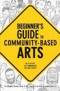Beginners Guide To Community Based Arts