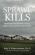 Sprawl Kills How Blandburbs Steal Your Time Health & Money