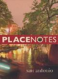 Placenotes--San Antonio