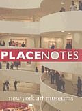 Placenotes New York Art Museums