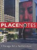 Placenotes—chicago Art and Architecture