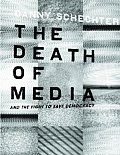 Death of Media & the Fight to Save Democracy