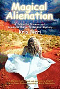 Magical Alienation A Samantha Brennan & Annabelle Haggerty Magical Mystery
