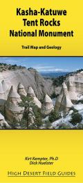 High Desert Field Guides||||Kasha-Katuwe Tent Rocks National Monument