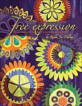 Free Expression The Art & Confessions of a Contemporary Quilter