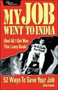 My Job Went to India & All I Got Was This Lousy Book