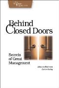 Behind Closed Doors Secrets of Great Management