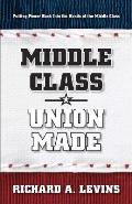 Middle Class Union Made