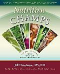 Nutririon Champs The Veggie Queens Guide to Eating & Cooking for Optimum Health Happiness Energy & Vitality