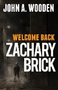 Welcome Back Zachary Brick