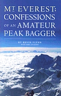 Mount Everest Confessions Of An Amateur