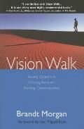 Vision Walk Asking Questions Getting Answers Shifting Consciousness