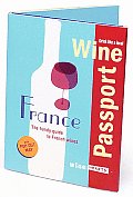 Winepassport France The Handy Guide to French Wines