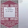The Poems for Children of All Ages: From the Giant Book of Poetry