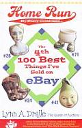 4th 100 Best Things Ive Sold On Ebay Home Run My Story Continues by the Queen of Auctions