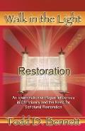 Restoration An Examination of Pagan Influences in Christianity & the Need for Scriptural Restoration