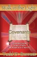 Covenants Understanding the Creators Plan for the Redemption of Mankind