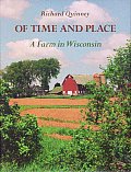 Of Time and Place: A Farm in Wisconsin