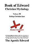 Book of Edward Christian Mythology (Volume III: Itching Christian Ears)