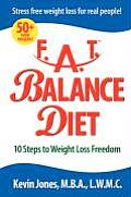 Lose Fat with Fat Balance: How to Lose Fat, Lose Pounds, and Lose Inches with a Simple 10 Step Fat Loss Plan