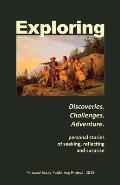 Exploring: --Discoveries. Challenges. Adventure