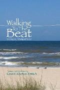 Walking to the Beat: Life: Mystery, Melody and Motion
