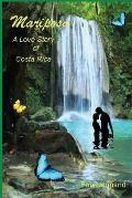 Mariposa: A Love Story of Costa Rica