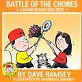 Battle of the Chores Junior Discovers Debt